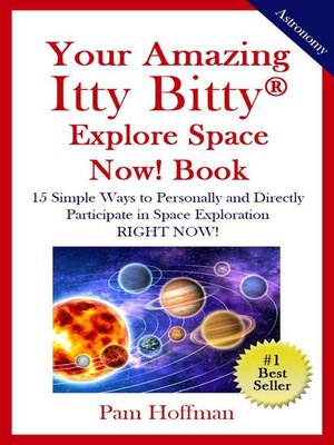 cover image of Your Amazing Itty Bitty&#174; Explore Space Now! Book